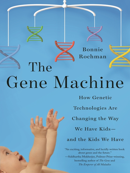 Title details for The Gene Machine by Bonnie Rochman - Available